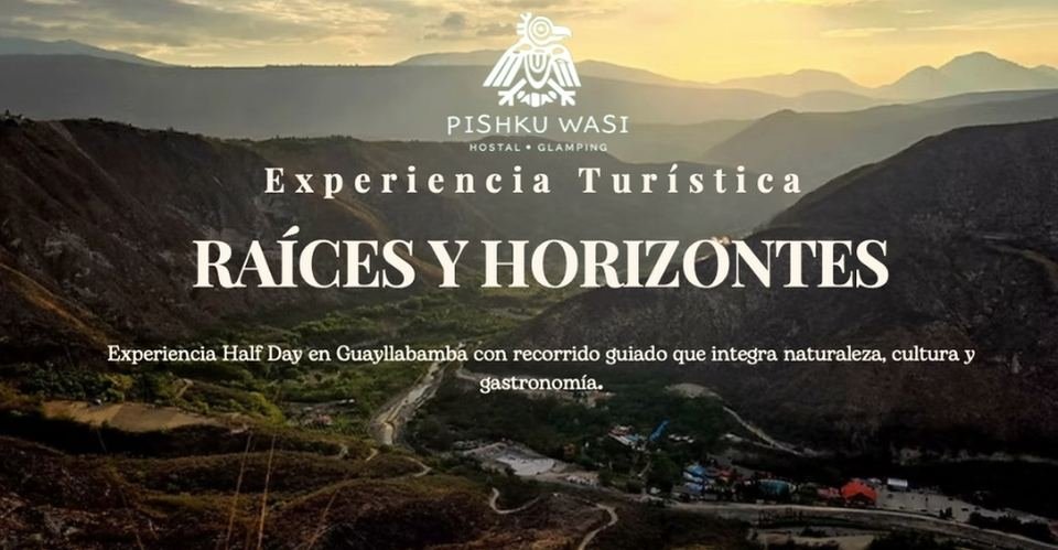 Raíces y Horizontes — proyecto de diseño de producto turístico de Huella de Cóndor en Guayllabamba
