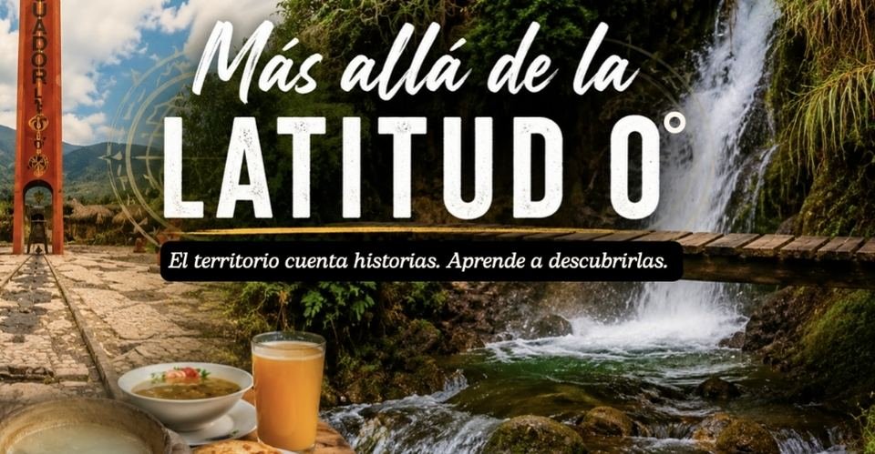 Más Allá de la Latitud 0 — proyecto de diseño de producto turístico de Huella de Cóndor en Guachalá